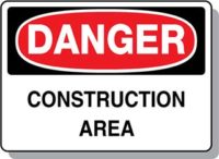 DANGER Construction Area