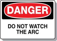 DANGER Do Not Watch the Arc