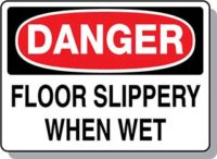 DANGER Floor SliPersonal Protective Equipment Signsry When Wet