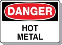 DANGER Hot Metal